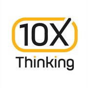 10X Thinking